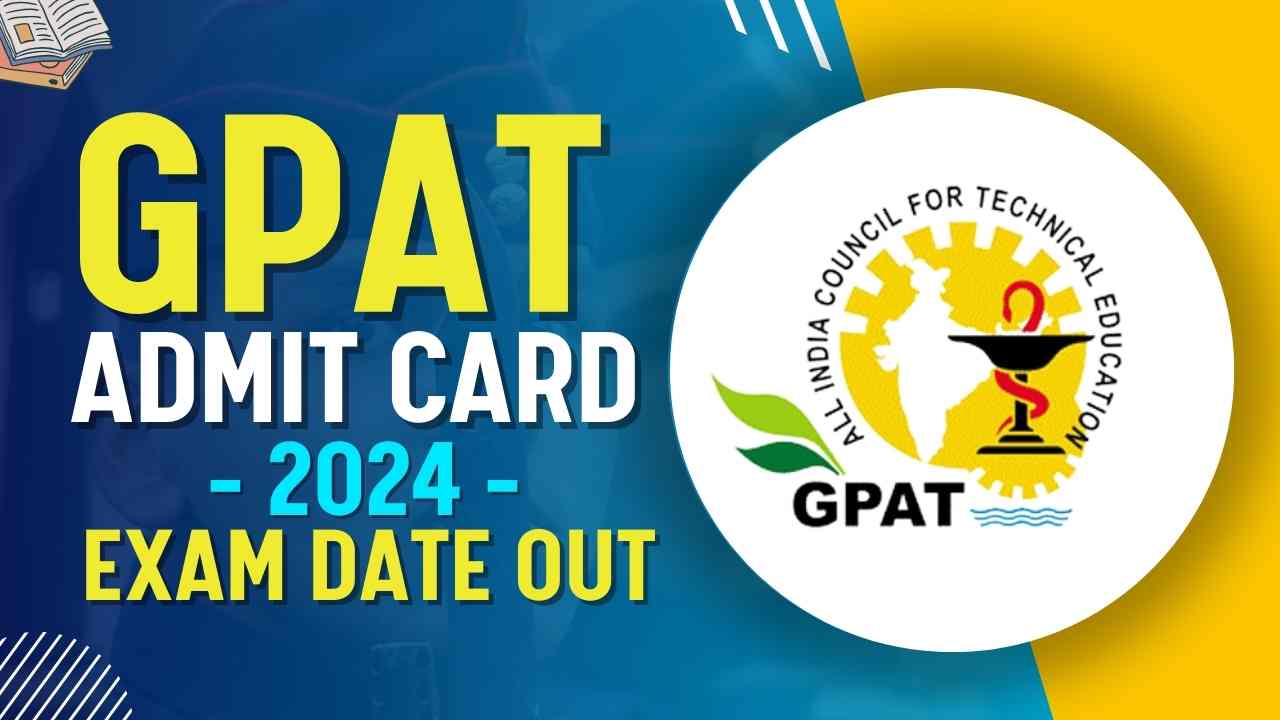 GPAT ADMIT CARD 2024