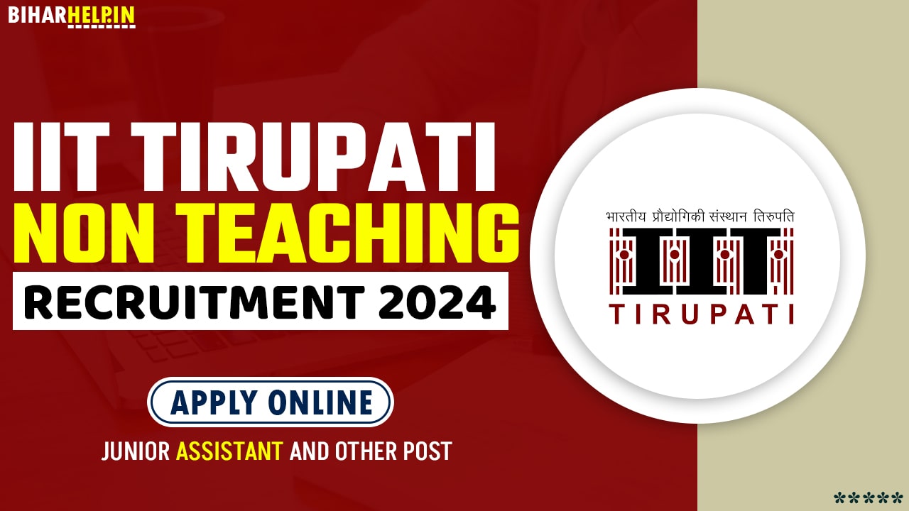 IIT Tirupati Non Teaching Recruitment 2024