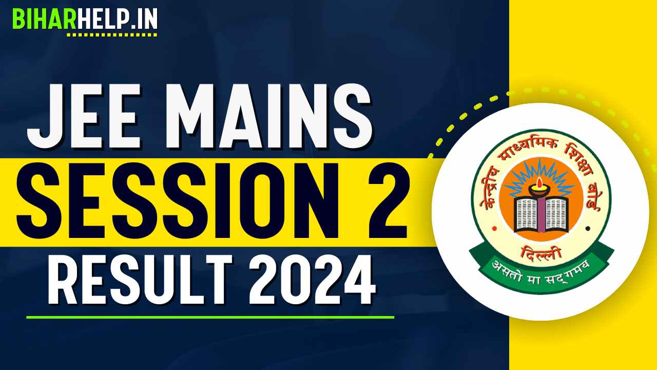 JEE MAINS SESSION 2 RESULT 2024