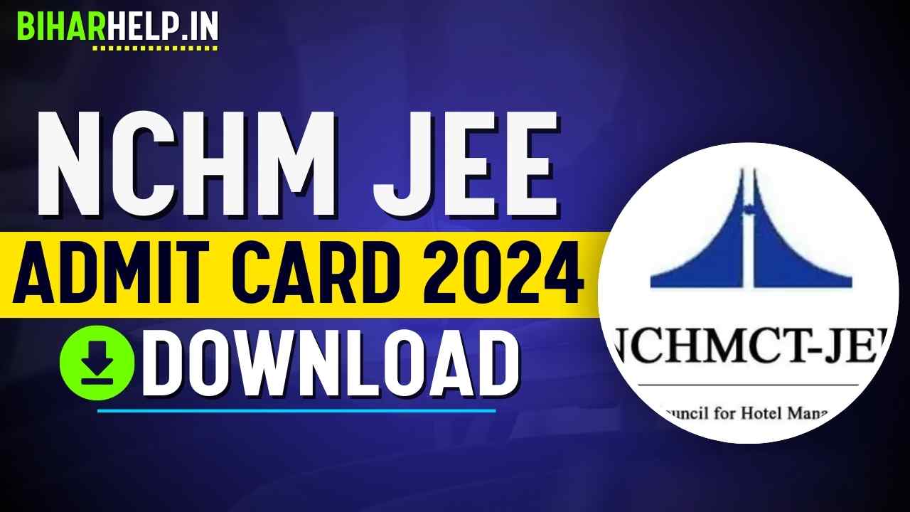 NCHM JEE ADMIT CARD 2024