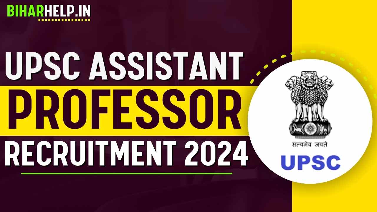 UPSC ASSISTANT PROFESSOR RECRUITMENT 2024