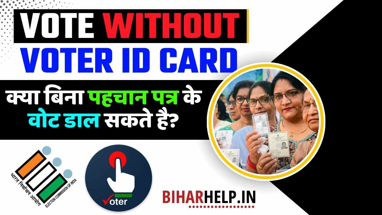 VOTE WITHOUT VOTER ID CARD