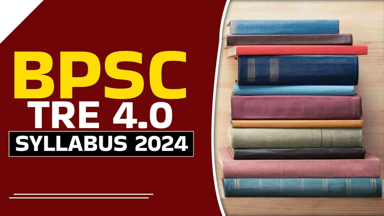 BPSC TRE 4.0 Syllabus 2024