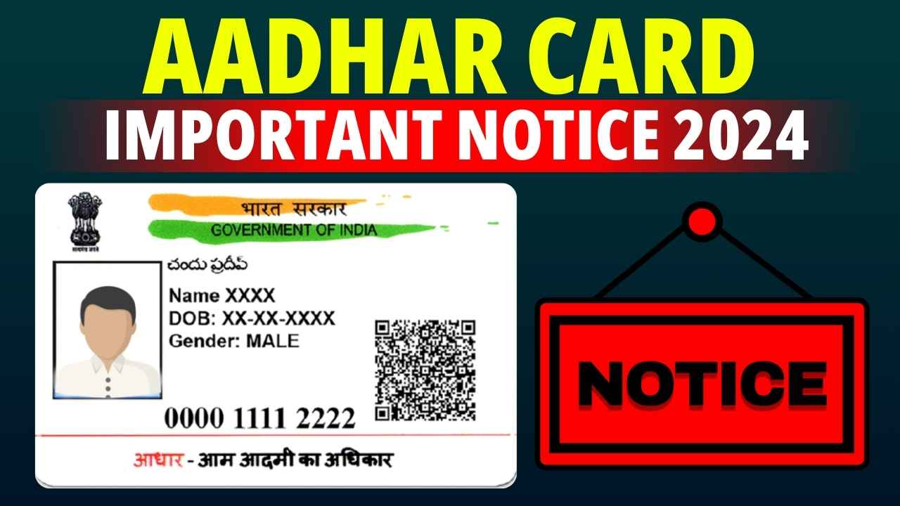AADHAAR CARD IMPORTANT NOTICE 2024