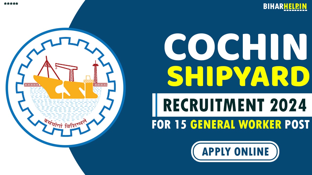 Cochin Shipyard Recruitment 2024