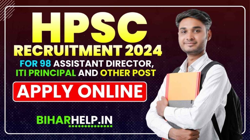 Hpsc Recruitment 2024 Notification Apply Online For 98 Assistant Director Iti Principal And 2256