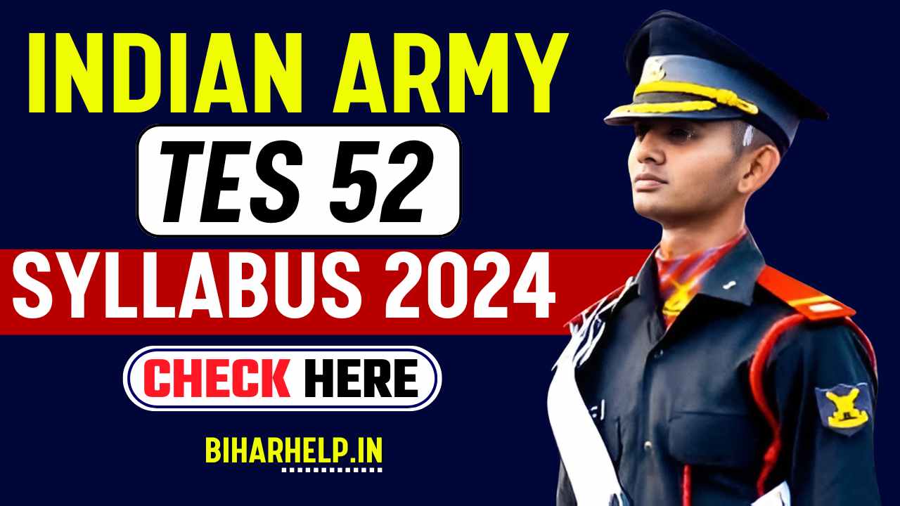 INDIAN ARMY TES 52 SYLLABUS 2024