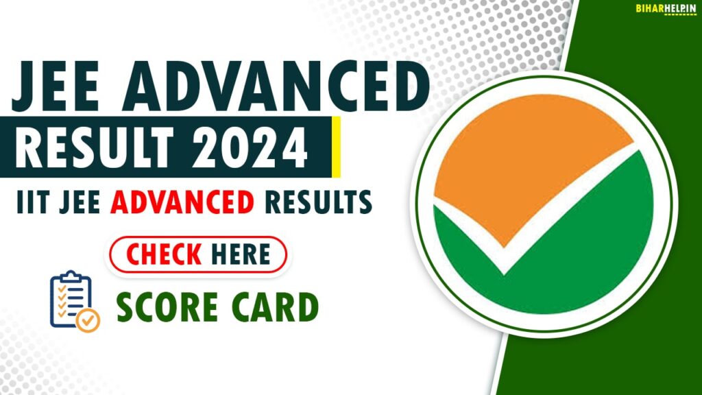 JEE Advanced Result 2024 - Check Here IIT JEE Advanced Results, Score ...