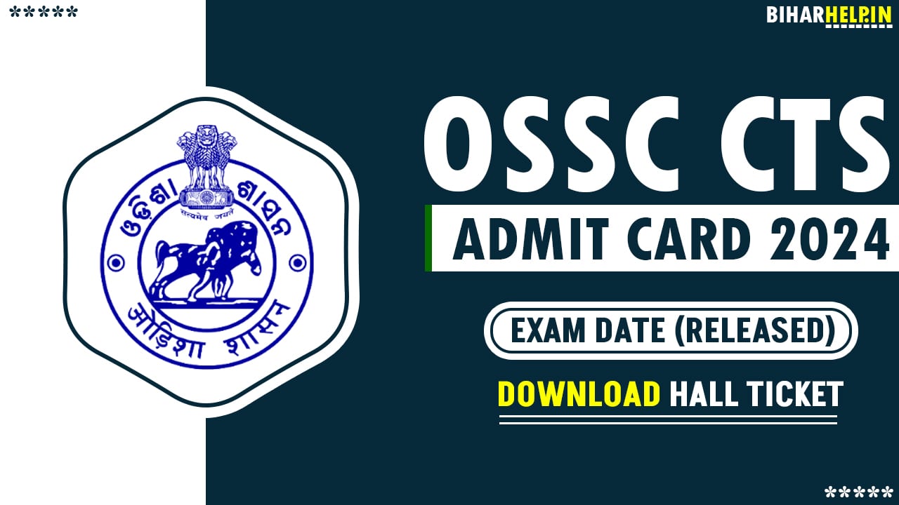 OSSC CTS Admit Card 2024