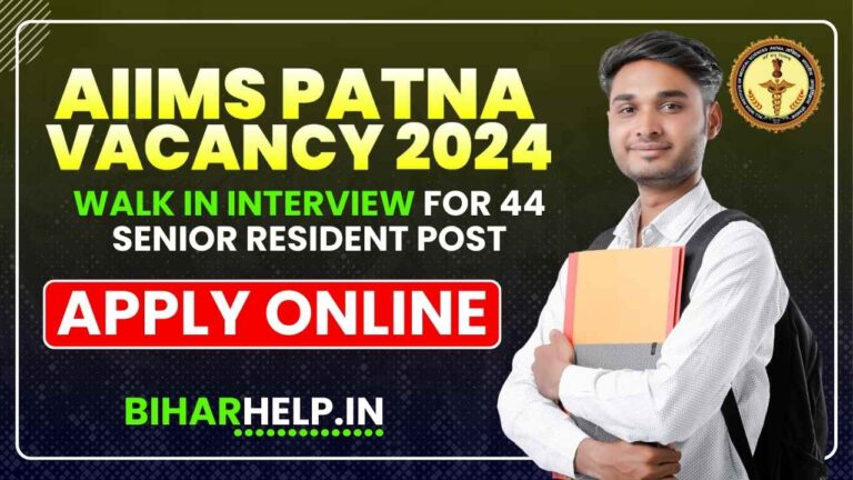 AIIMS Patna Vacancy 2024 Walk In Interview For 44 Senior Resident Post