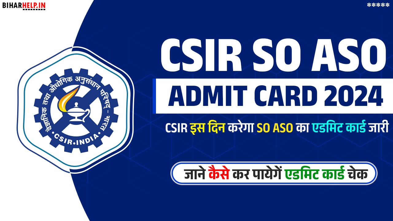 CSIR SO ASO Admit Card 2024 OUT - Download Now Hall Ticket For SO ASO ...