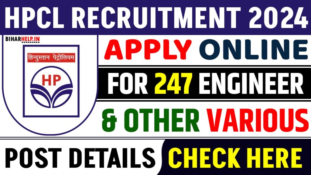 HPCL Recruitment 2024 Apply Online For 247 Engineer & Other Various Posts