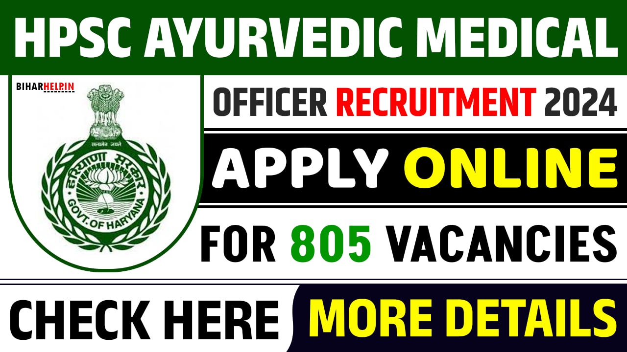 HPSC Ayurvedic Medical Officer Recruitment 2024