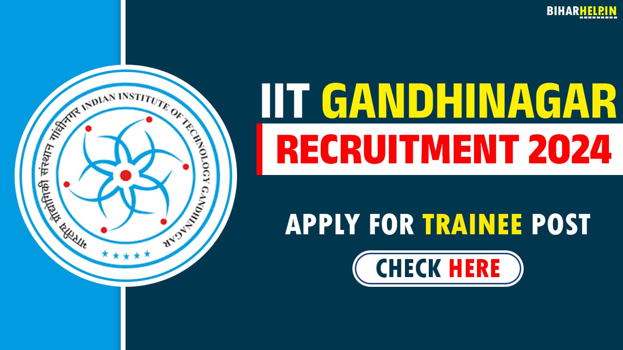 IIT Gandhinagar Recruitment 2024
