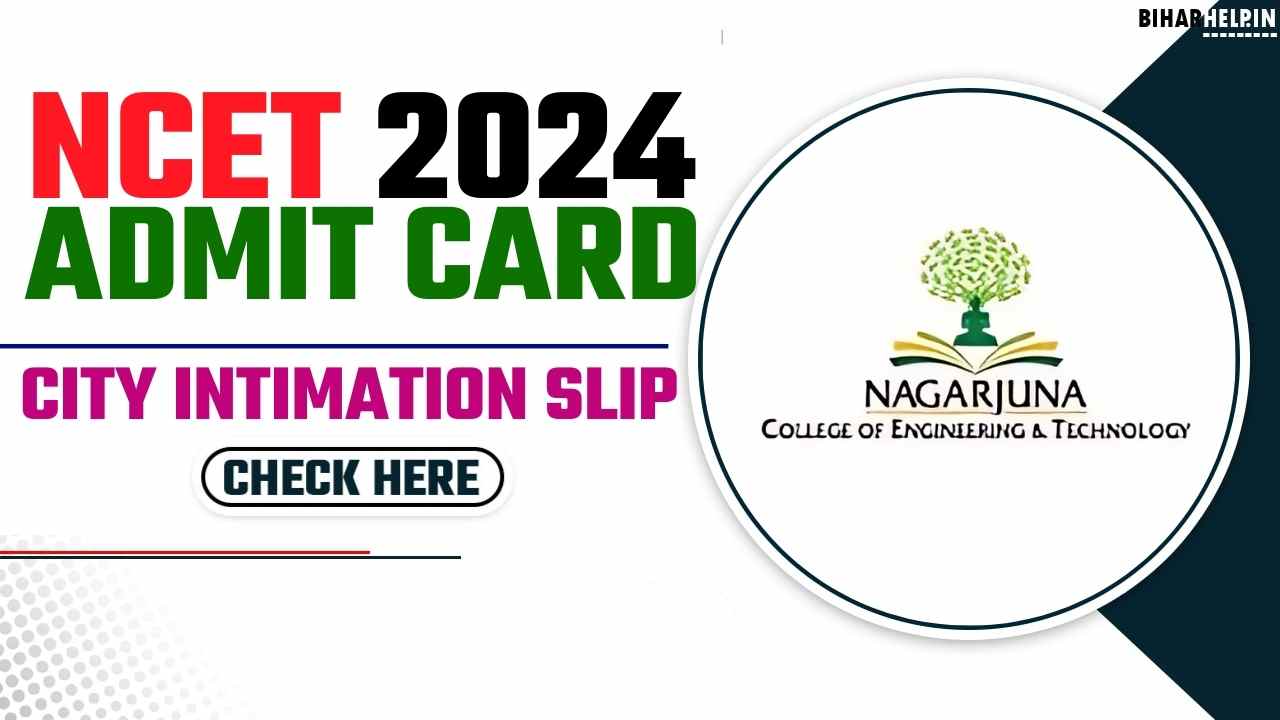 NCET ADMIT CARD 2024