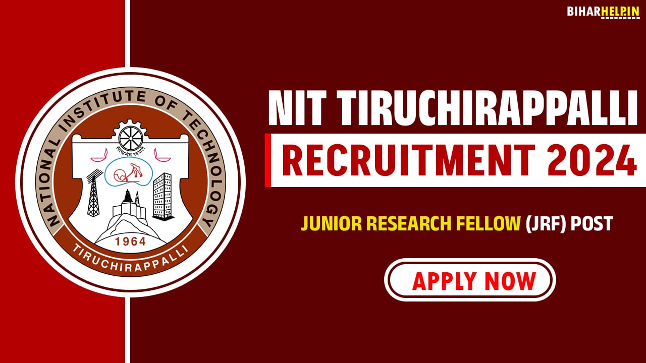 NIT Tiruchirappalli Recruitment 2024