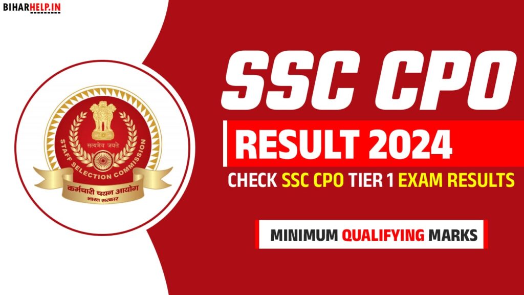 SSC CPO Result 2024 Check SSC CPO Tier 1 Exam Results, Minimum