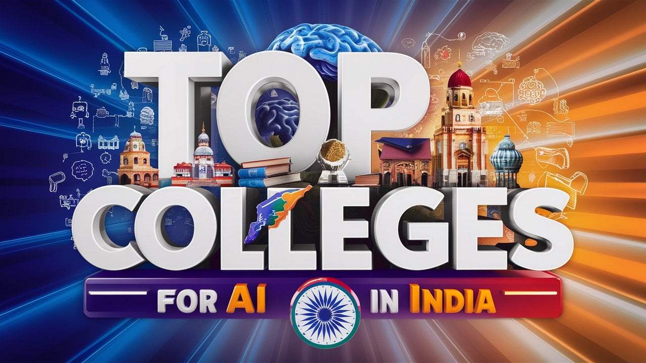 Top Colleges For AI In India