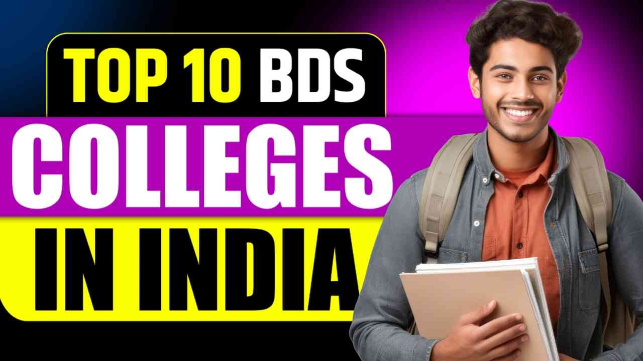 Top 10 BDS Colleges In India