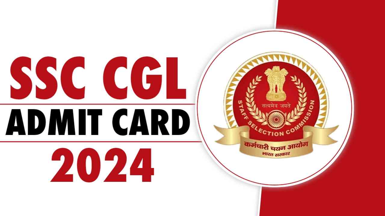 SSC CGL Admit Card 2024