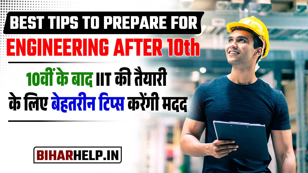 Best Tips to Prepare For Engineering After 10th