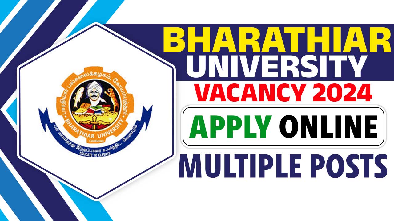 Bharathiar University Vacancy 2024 
