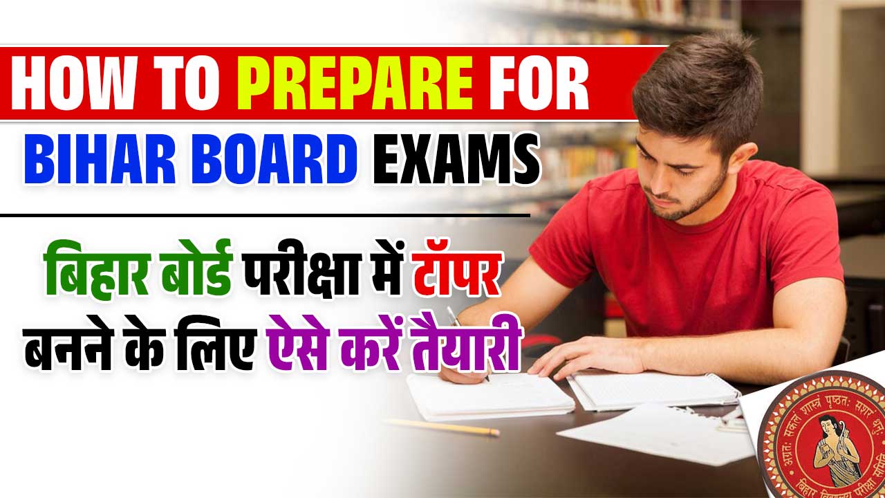 How to Prepare for Bihar Board Exams