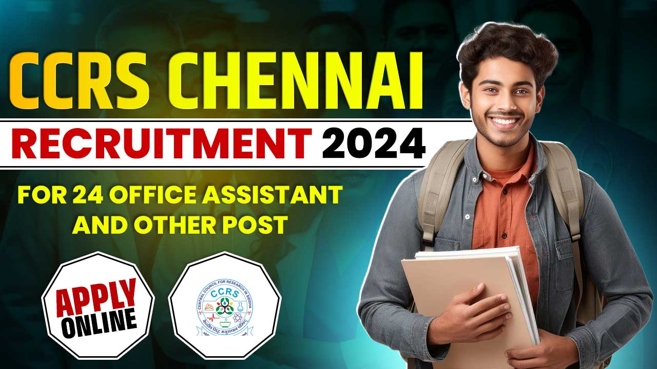 CCRS Chennai Recruitment 2024