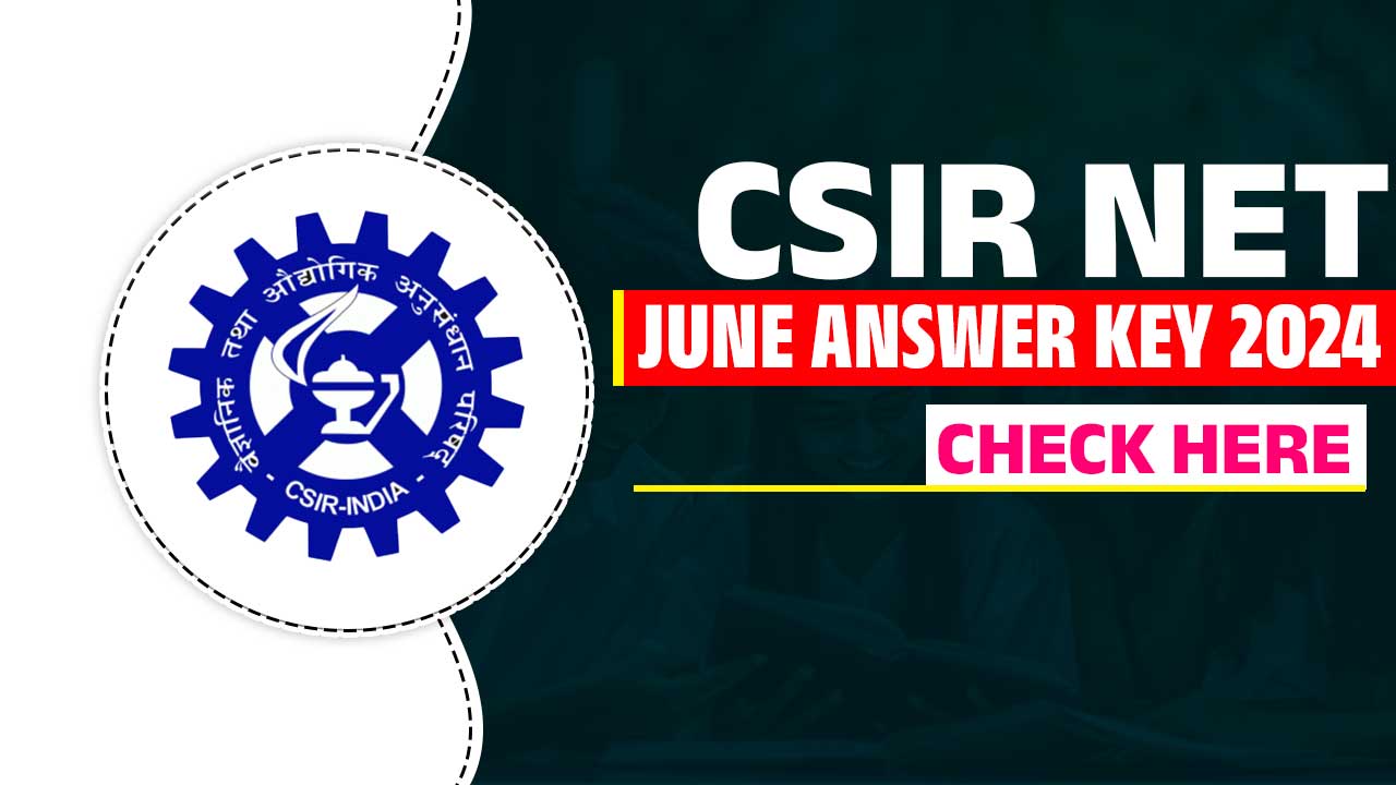 CSIR NET June Answer Key 2024