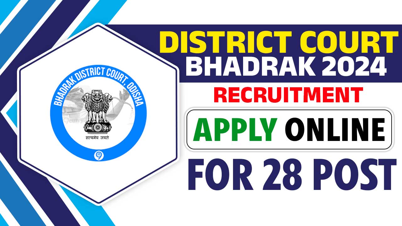 District Court Bhadrak Recruitment 2024 