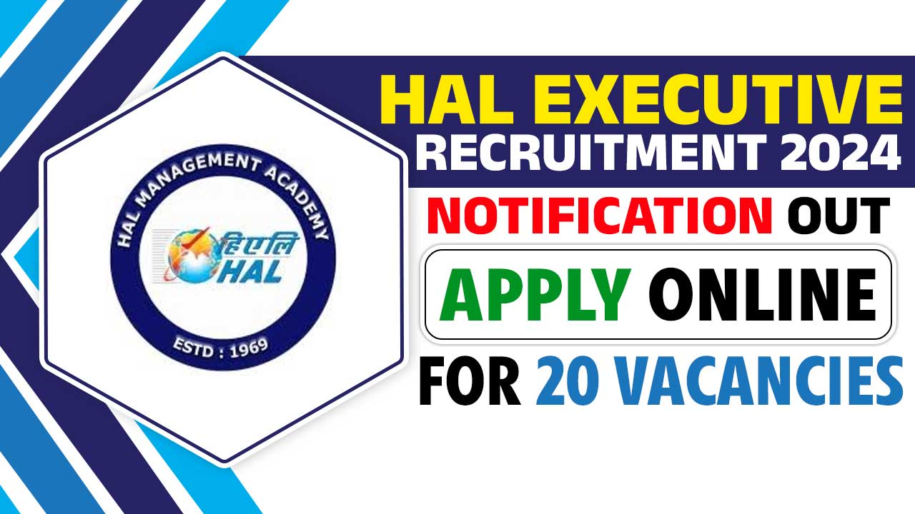 HAL Executive Recruitment 2024