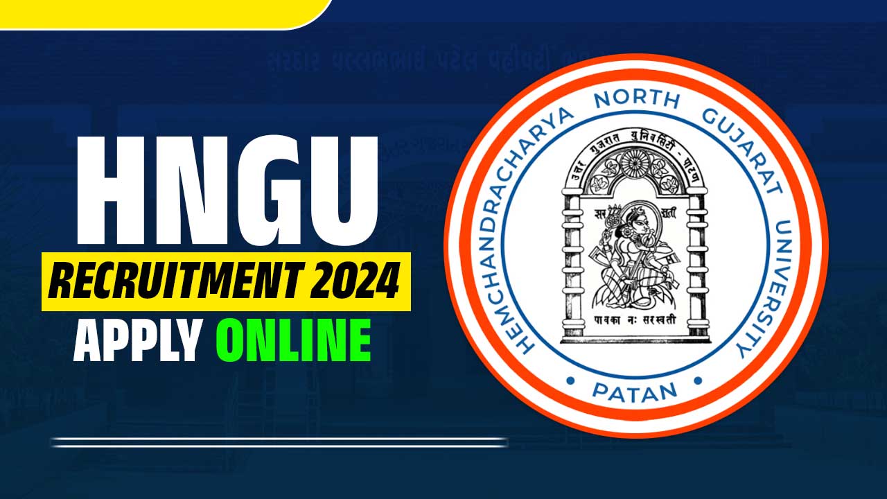 HNGU Recruitment 2024
