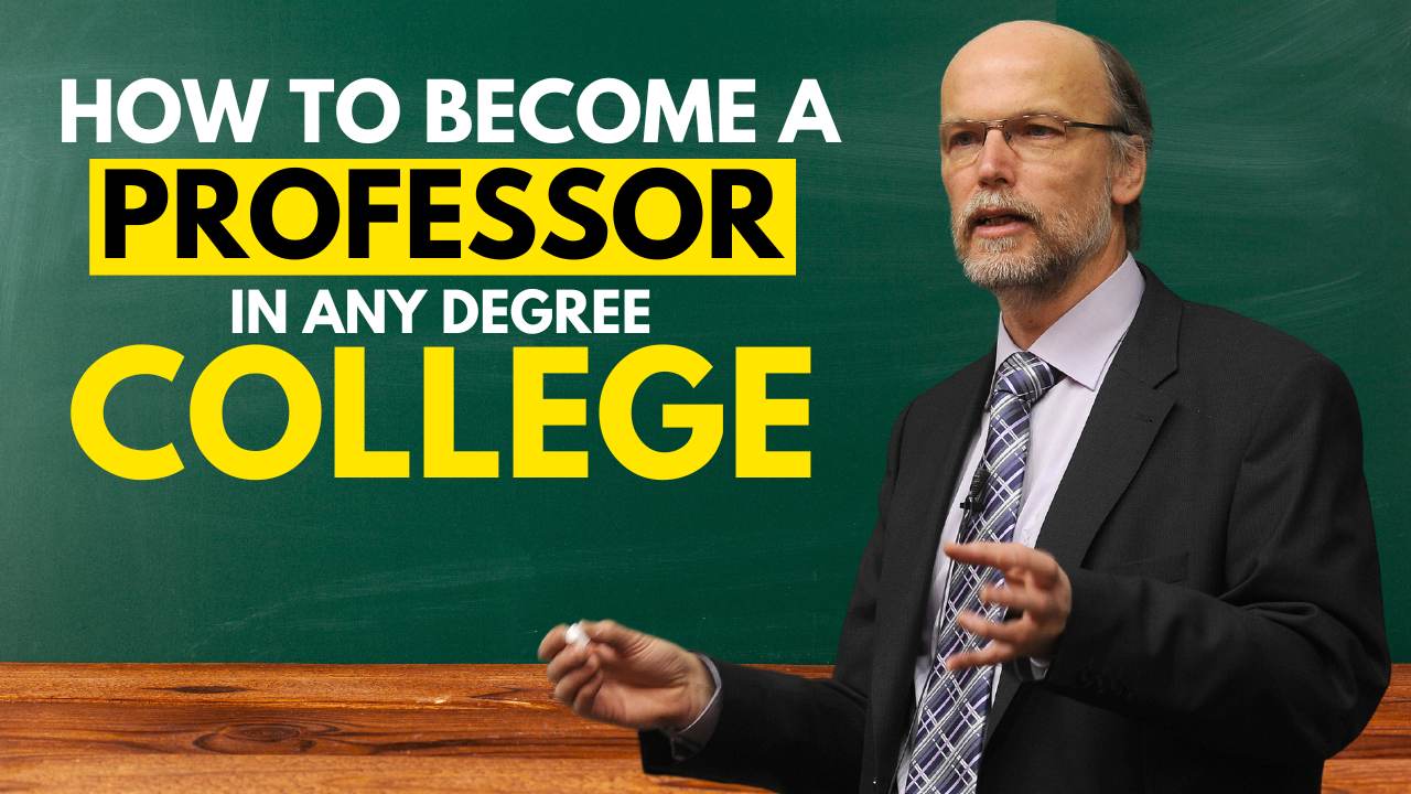 How To Become A Professor In Any Degree College