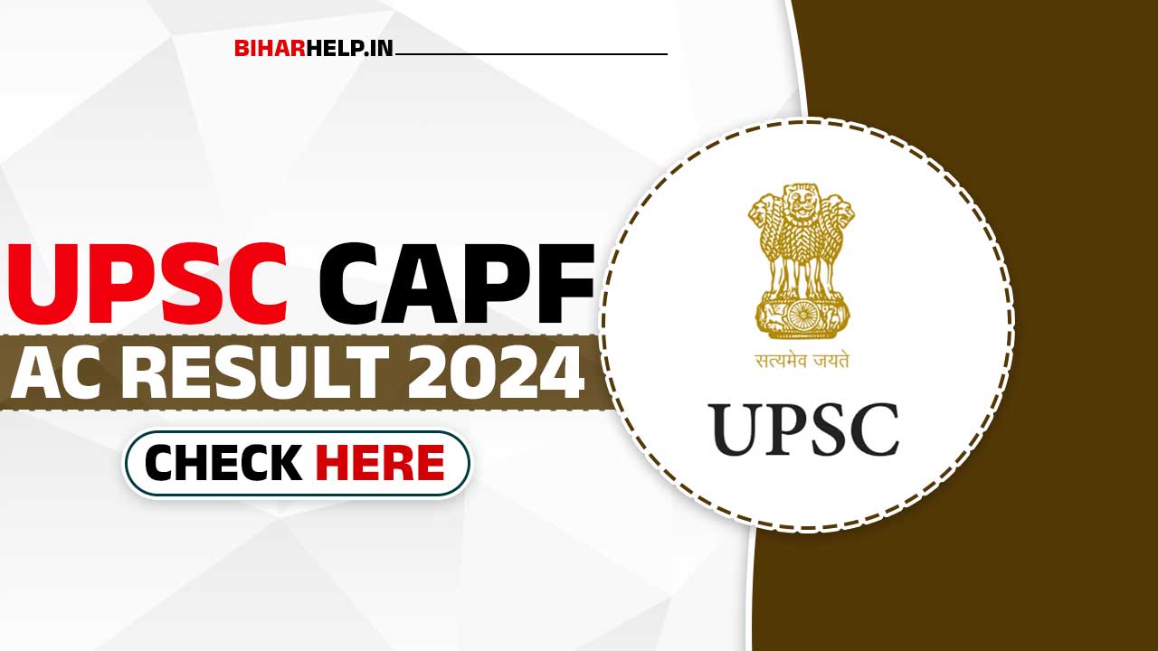 UPSC CAPF AC RESULT 2024