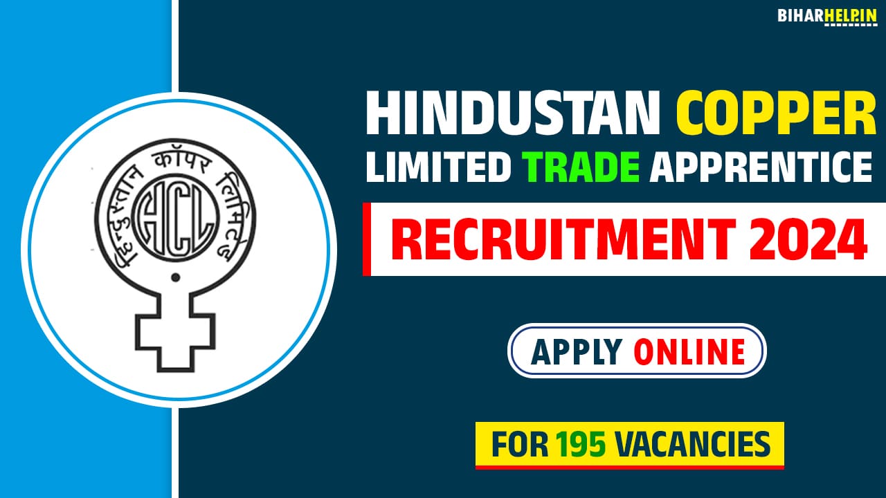 Hindustan Copper Limited Trade Apprentice Recruitment 2024
