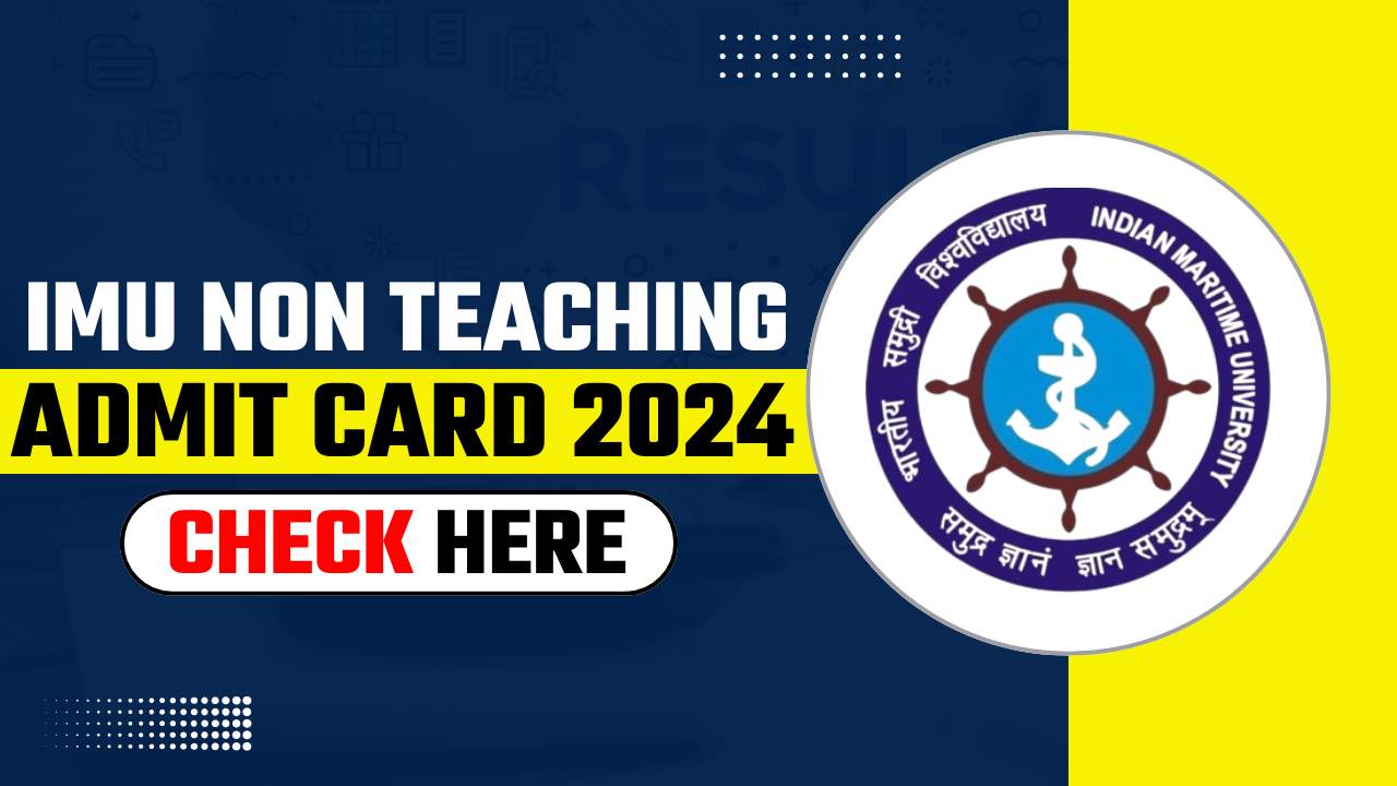 IMU NON TEACHING ADMIT CARD 2024