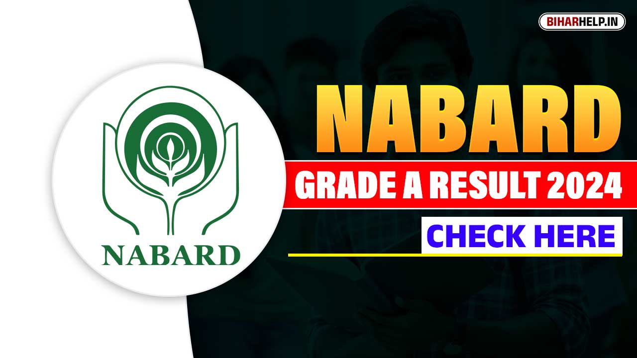 NABARD Grade A Result 2024 Check Here Assistant Manager Prelims Exam