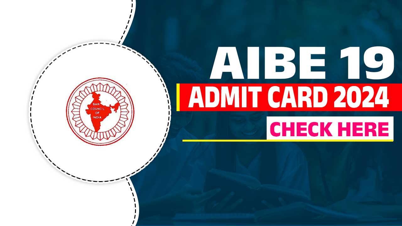 AIBE 19 ADMIT CARD 2024