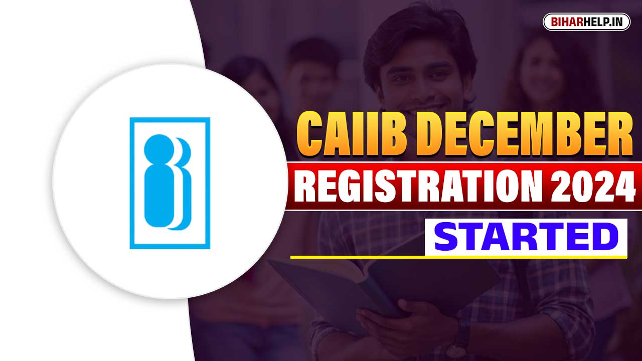 CAIIB December Registration 2024 Started