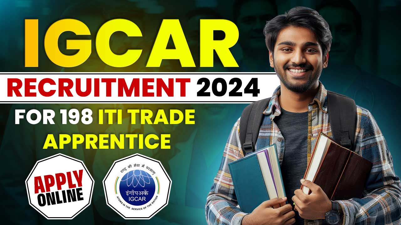 IGCAR Recruitment 2024