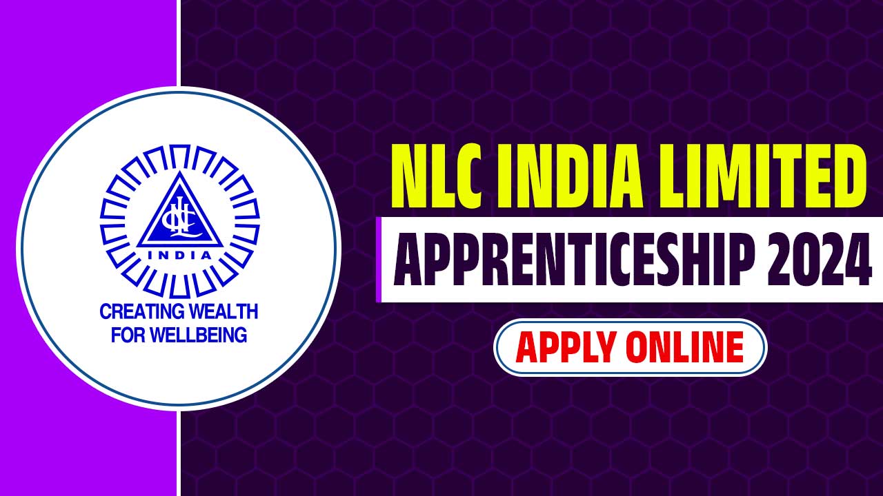 NLC India Limited Apprenticeship 2024 