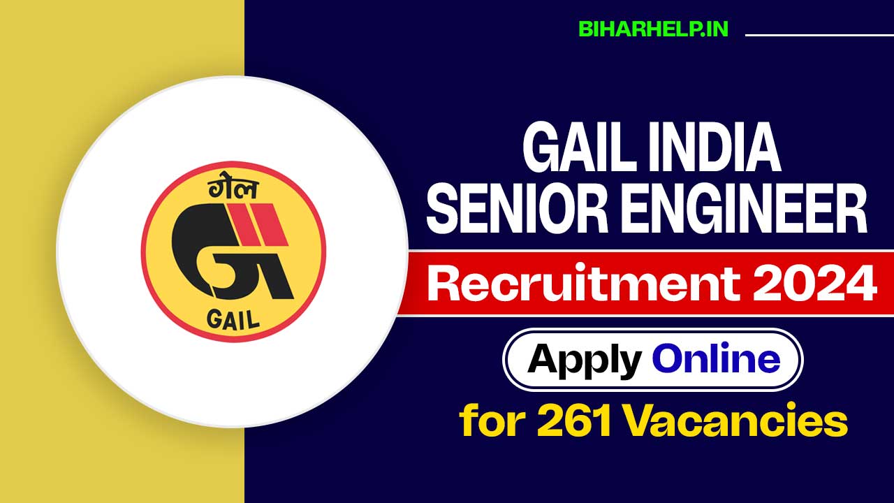 GAIL India Senior Engineer Recruitment 2024 