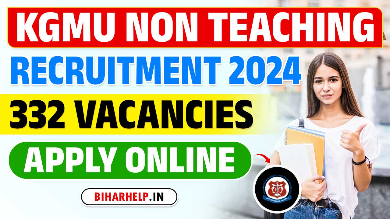 KGMU Non Teaching Recruitment 2024 