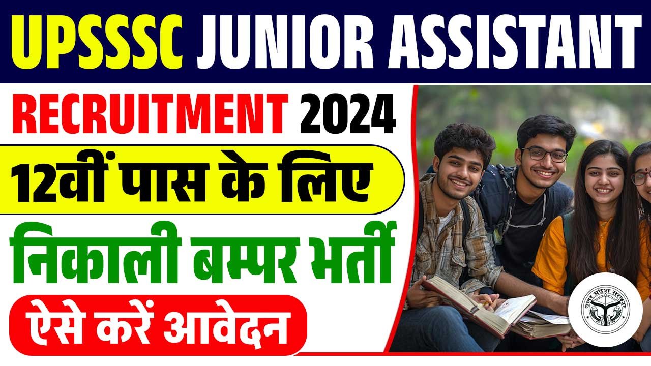 UPSSSC Junior Assistant Recruitment 2024-25