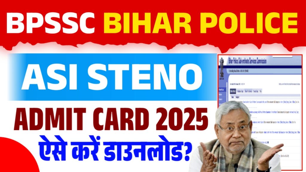 BPSSC Bihar Police ASI Steno Admit Card 2025