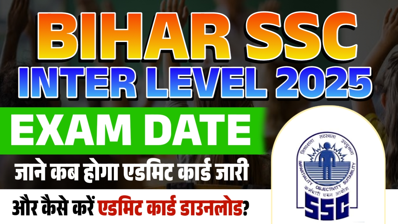 Bihar SSC Inter Level Exam Date 2025