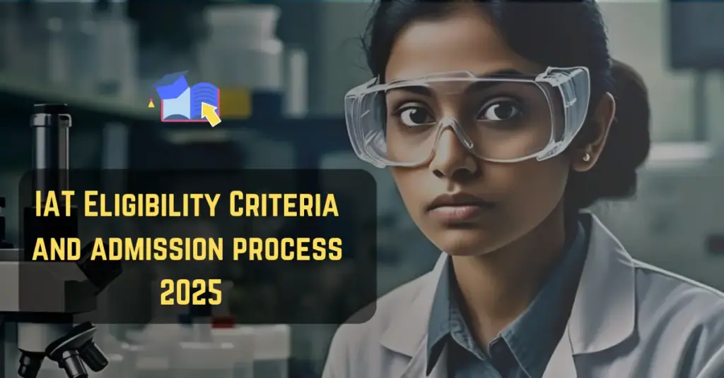 IAT Eligibility Criteria 2025