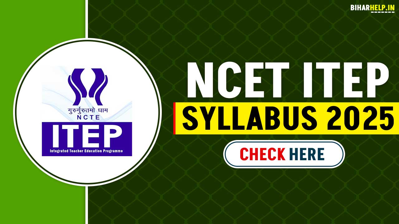 NCET ITEP Syllabus 2025