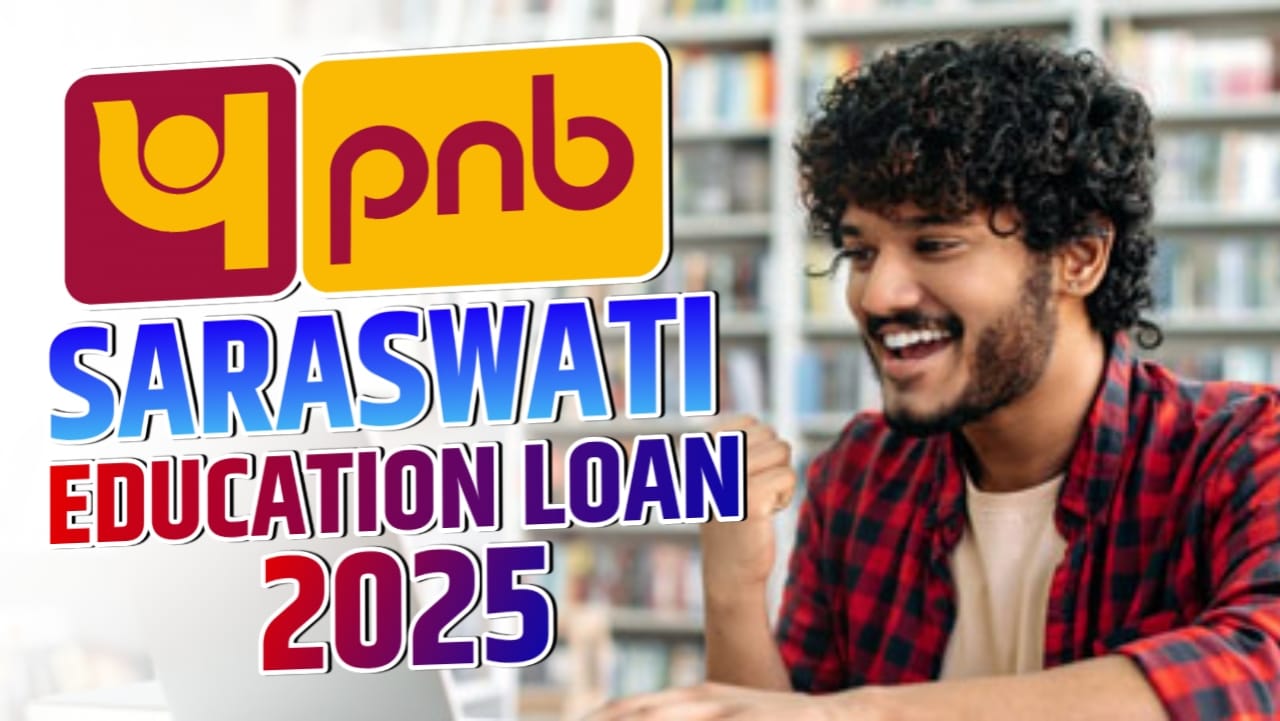 PNB Saraswati Education Loan 2025