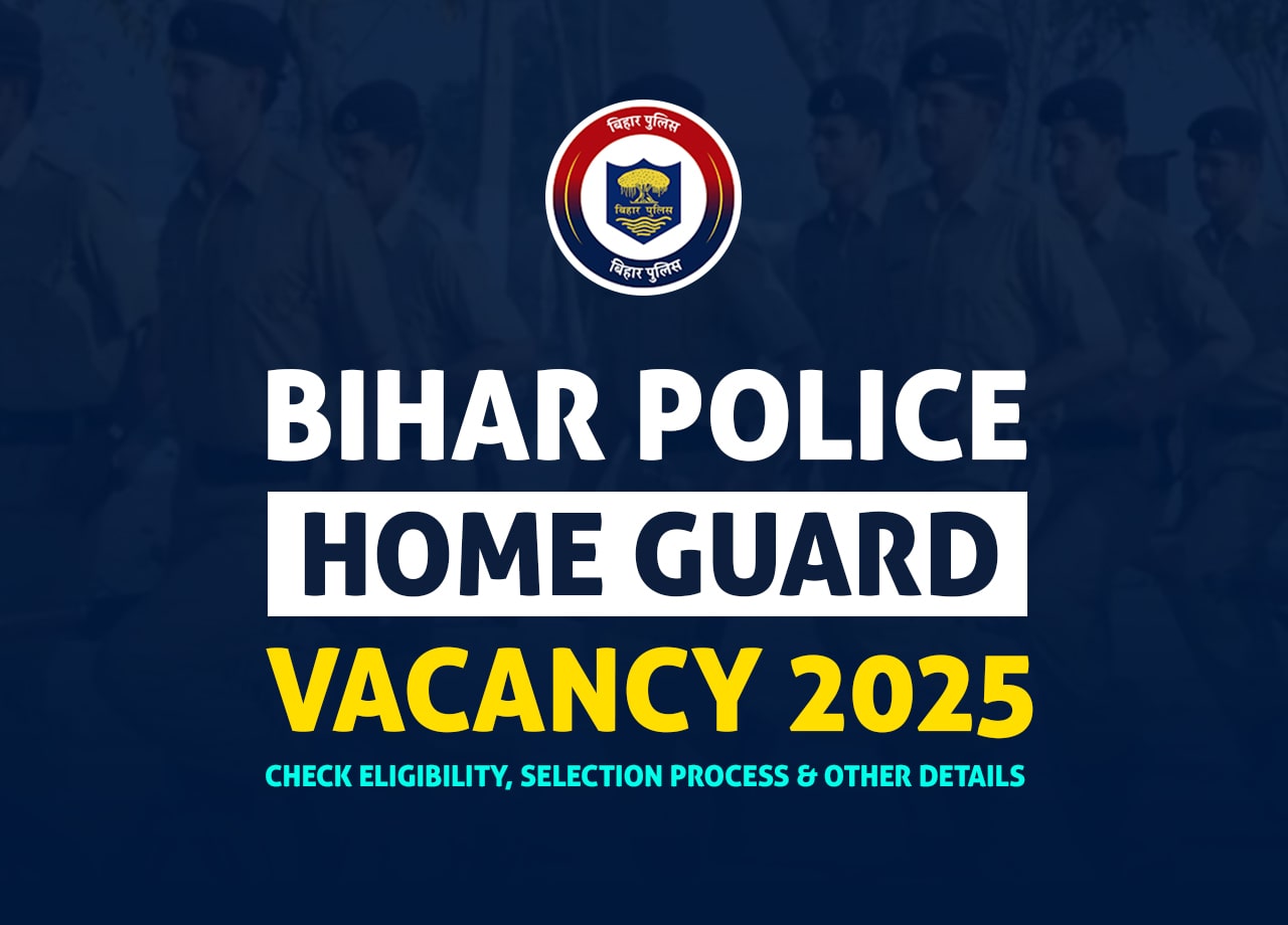 Bihar Police Home Guard Vacancy 2025